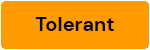 Tolerant
